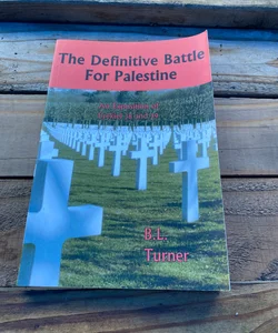 The Definitive Battle for Palestine