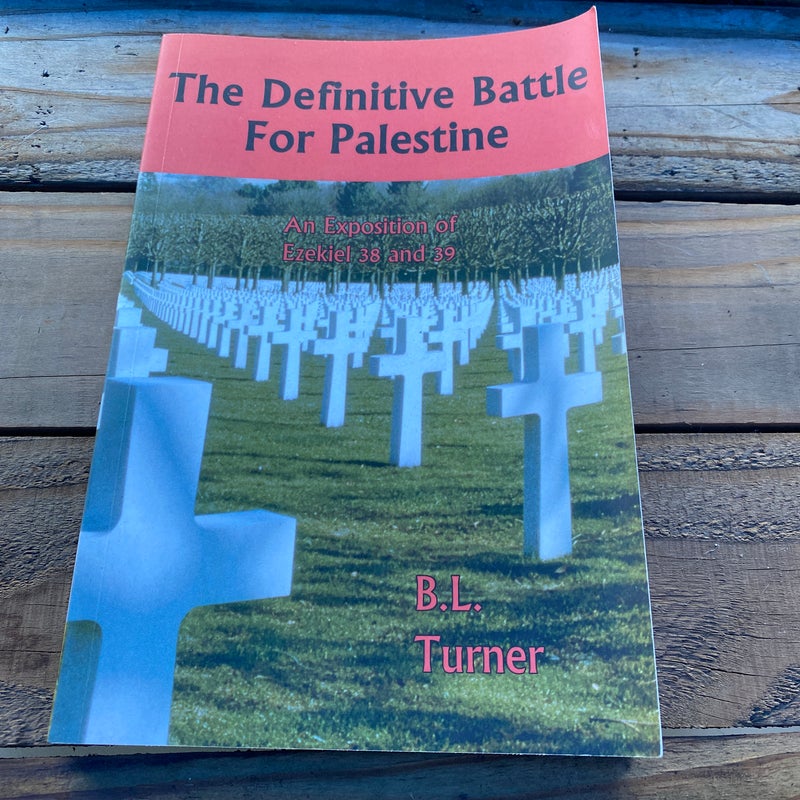 The Definitive Battle for Palestine