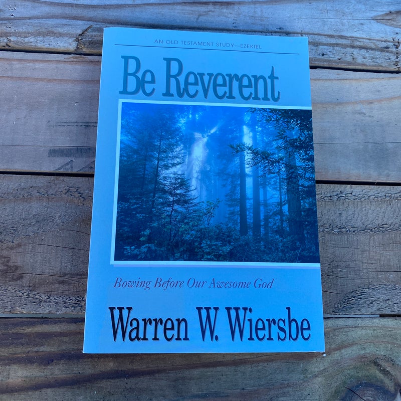 Be Reverent