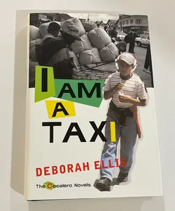 I Am a Taxi (Cocalero Novels #1)