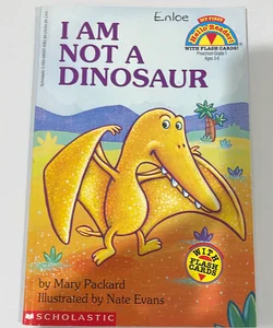 I Am Not a Dinosaur