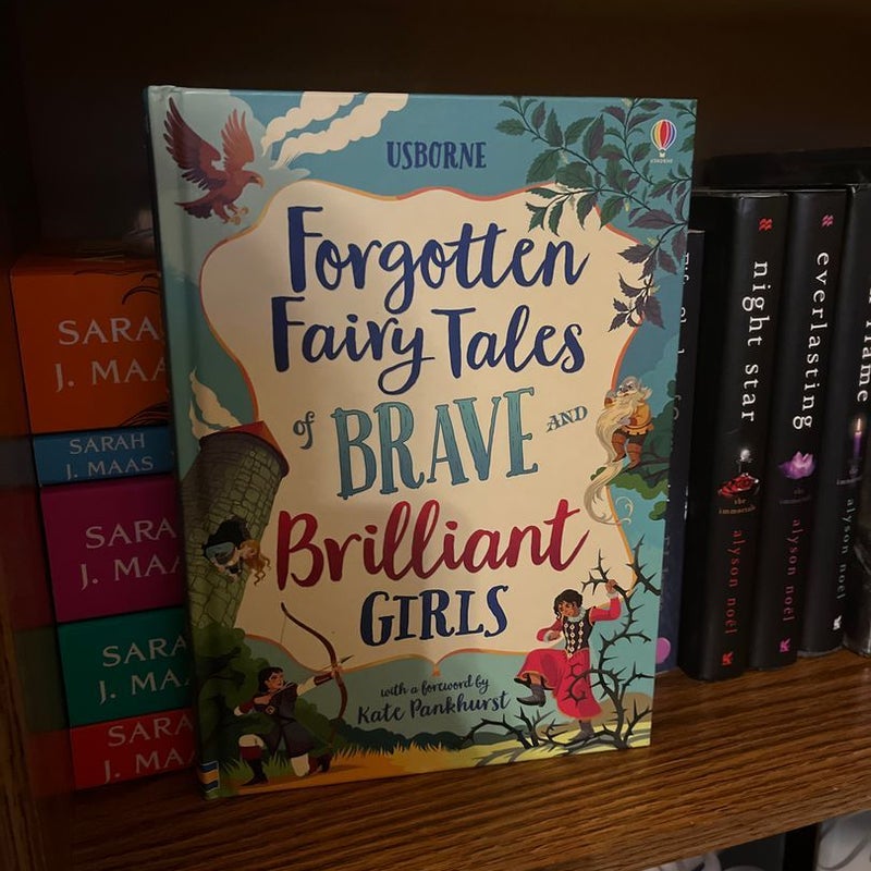 Forgotten Fairy Tales of Brave and Brilliant Girls 
