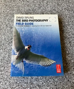 *The Bird Photography Field Guide