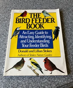 The Stokes Birdfeeder Book **