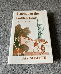 *Journey to the Golden Door AUTOGRAPHED 