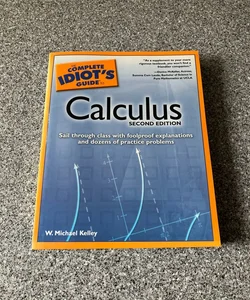 *The Complete Idiot's Guide to Calculus