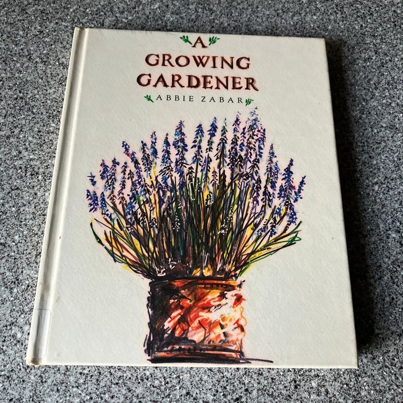 A Growing Gardener
