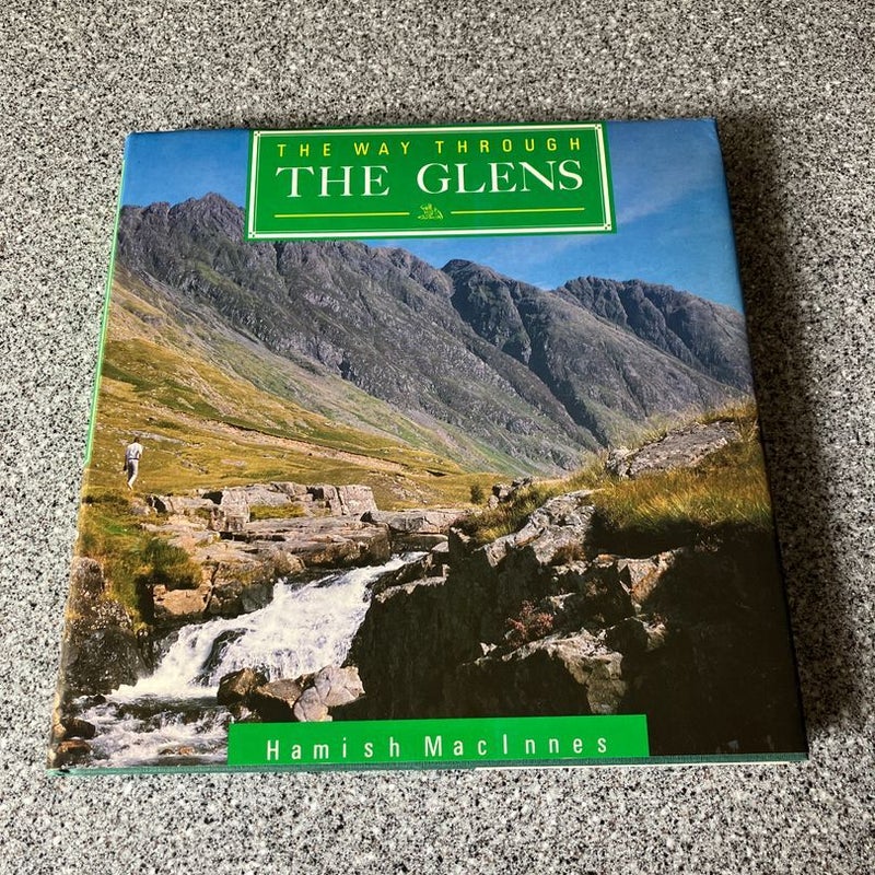 The Way Through the Glens **