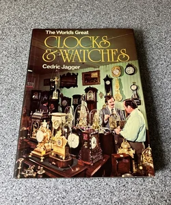*The World's Great Clocks & Watches