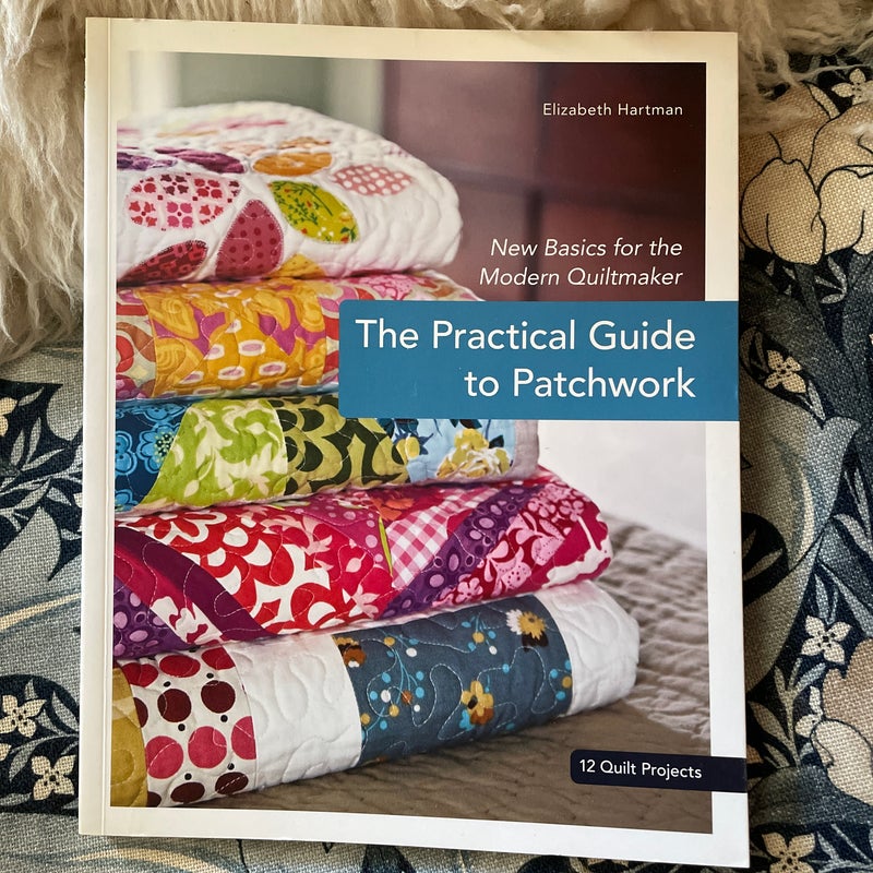 The Practical Guide to Patchwork