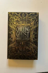 Gothic Fantasy Chilling Ghost Short Stories