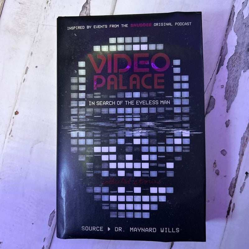 Video Palace: in Search of the Eyeless Man