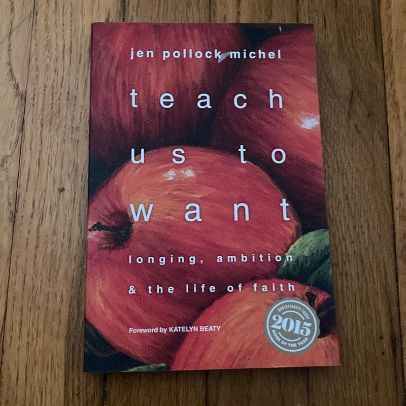 Teach Us to Want