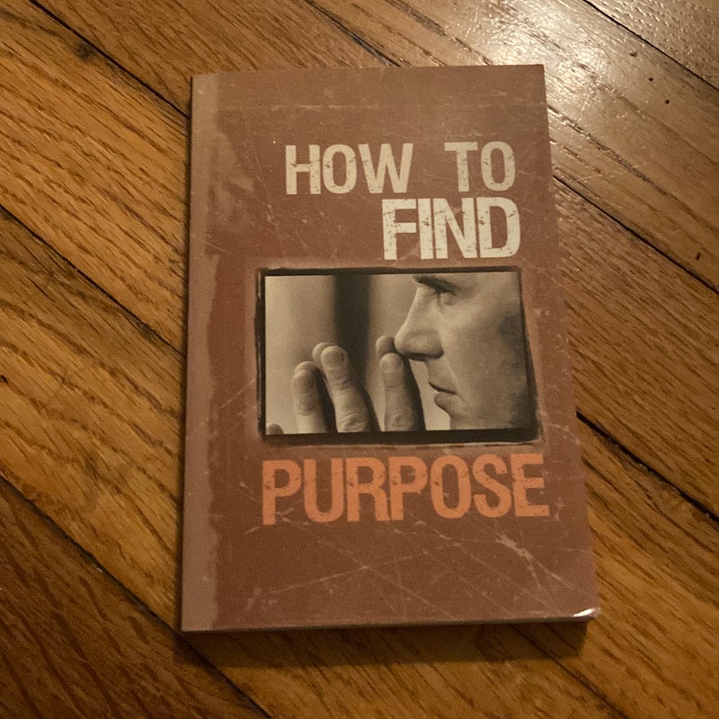 How to find purpose