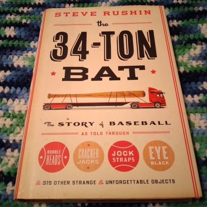 The 34-Ton Bat