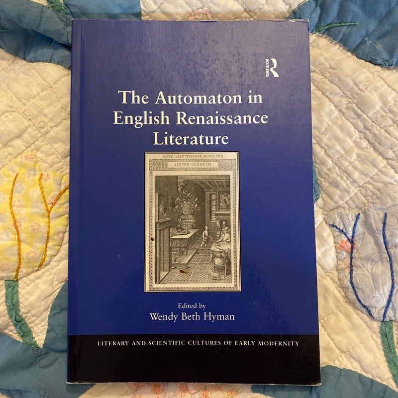 The Automaton in English Renaissance Literature