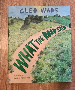 What the Road Said