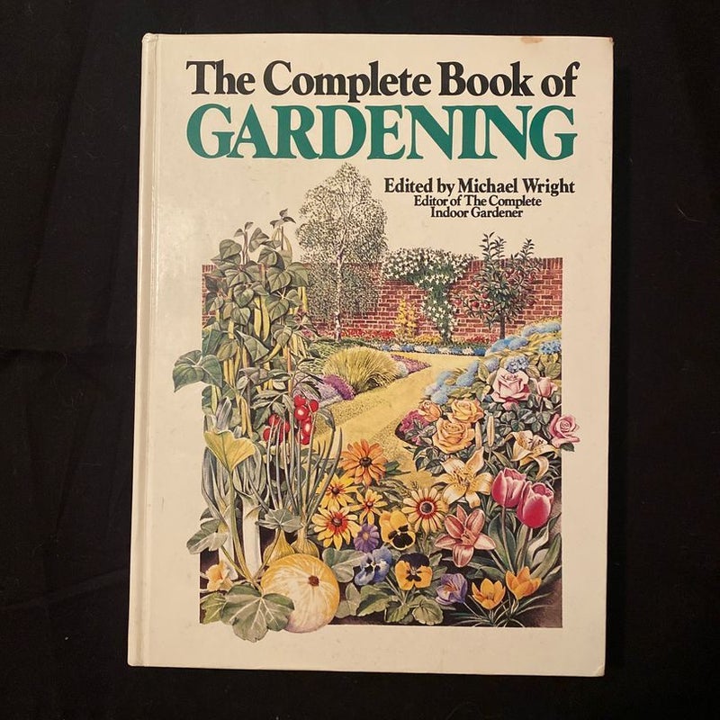 The Complete Book of Gardening