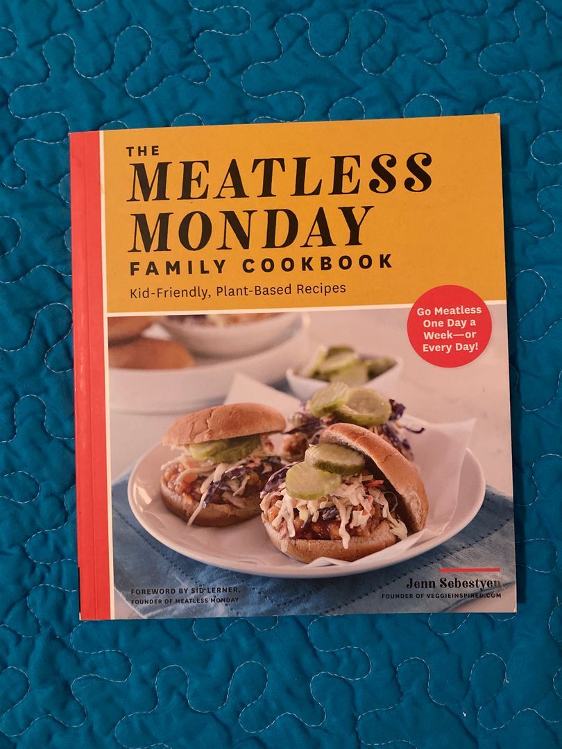 The Meatless Monday Family Cookbook