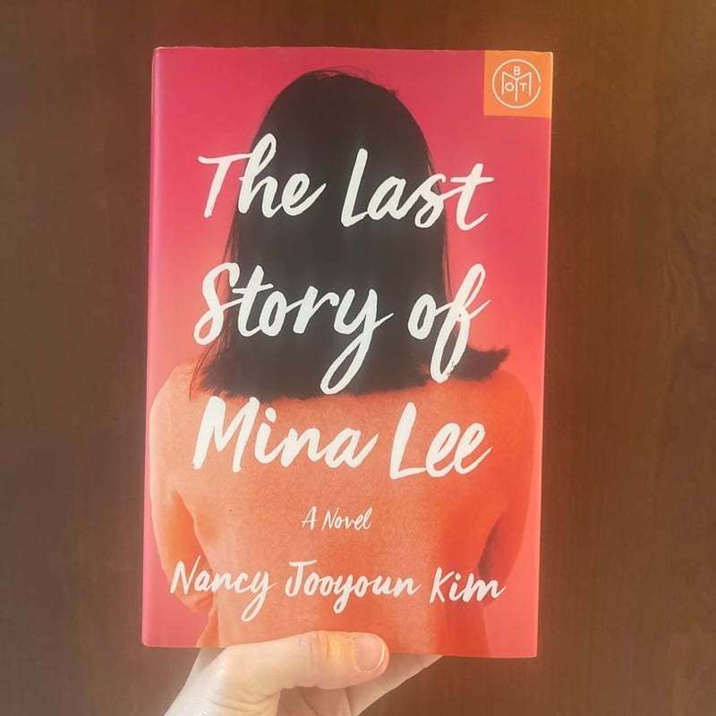 The Last Story of Mina Lee by Nancy Jooyoun Kim,