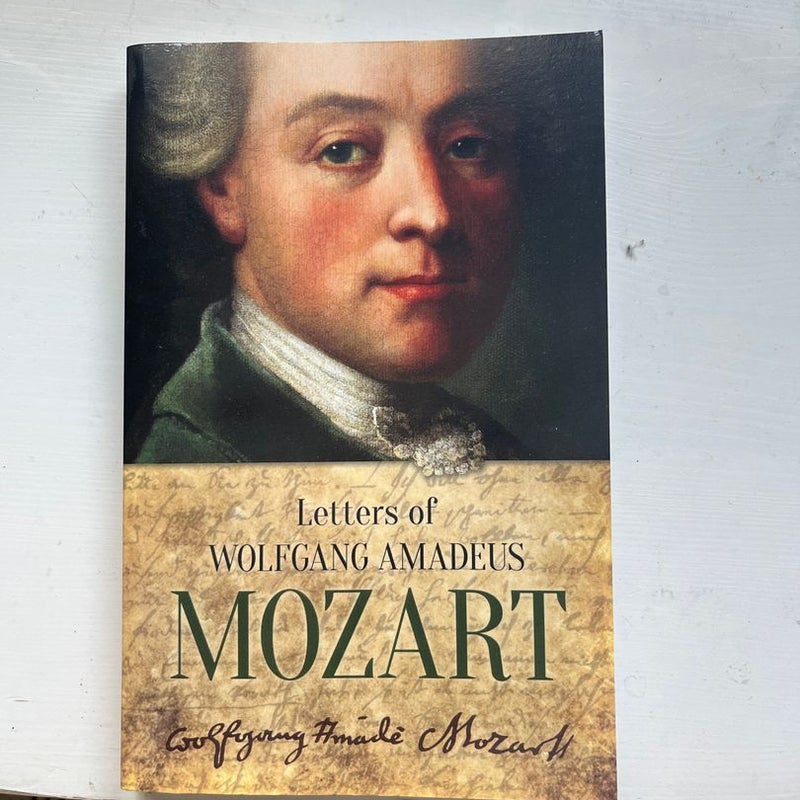 Letters of Wolfgang Amadeus Mozart