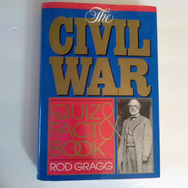 Civil War Quiz and Fact Book