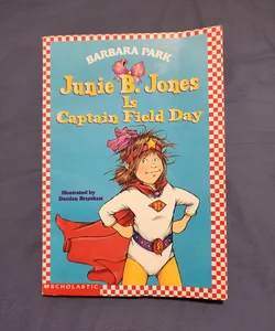 Junie B. Jones Is Captain Field Day