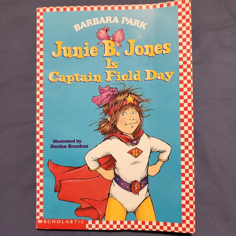 Junie B. Jones Is Captain Field Day