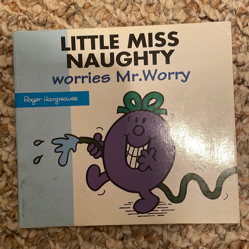 Little Miss Naughty Worries Mr. Worry