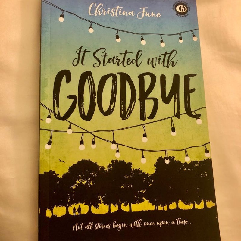 It Started with Goodbye