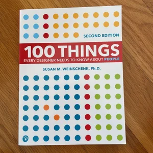 100 Things Every Designer Needs to Know about People
