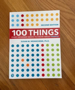 100 Things Every Designer Needs to Know about People