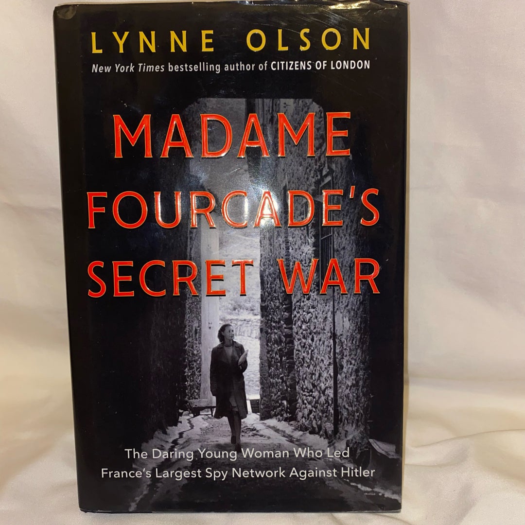 Madame Fourcade's Secret War