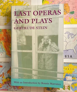 Last Operas and Plays