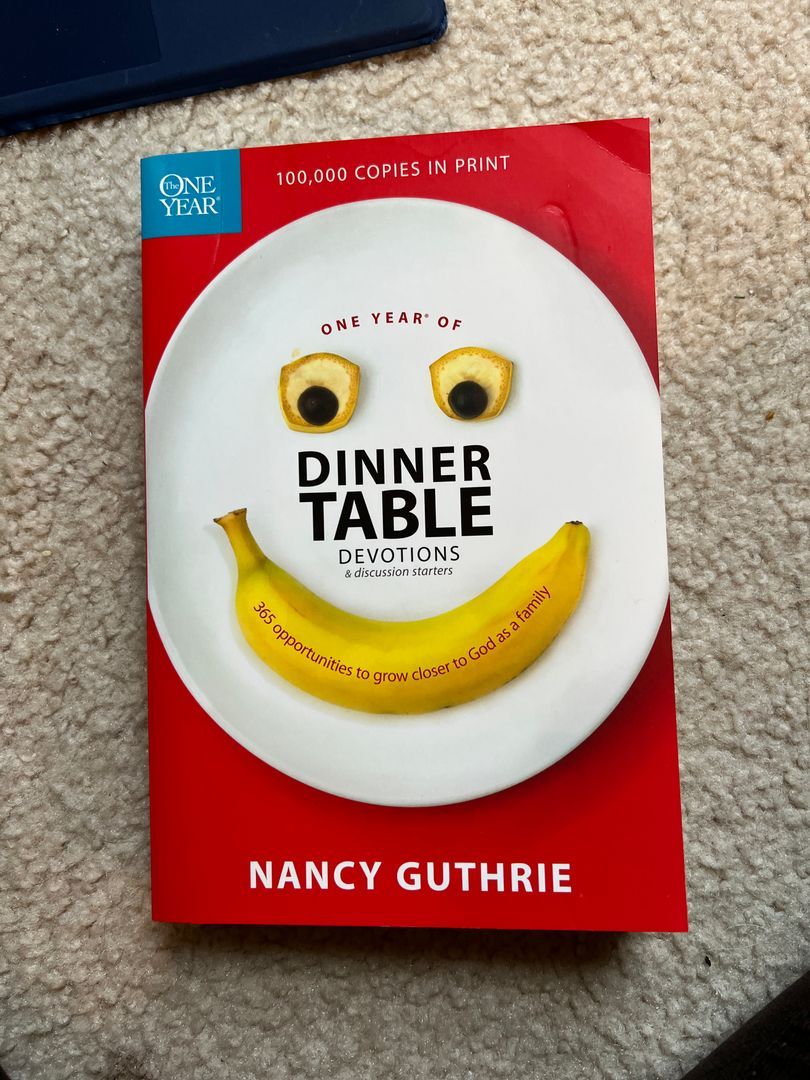 One Year of Dinner Table Devotions and Discussion Starters