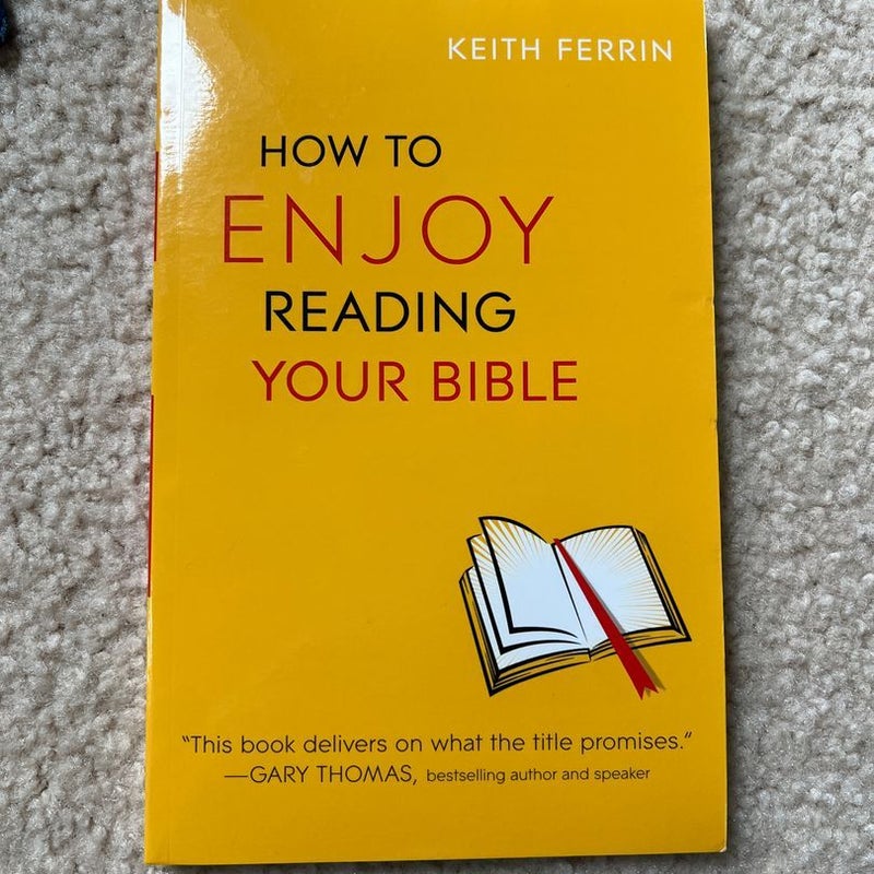 How to Enjoy Reading Your Bible