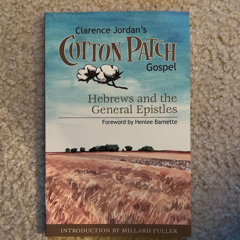 Cotton Patch Gospel: Hebrews and the General Epistles