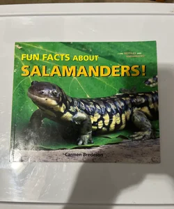 Fun Facts about Salamanders!