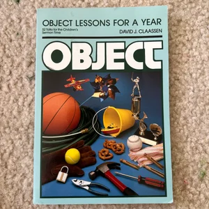 Object Lessons for a Year