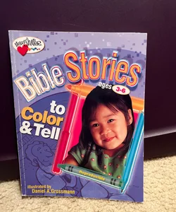 Bible Stories to Color and Tell (Ages 3-6)