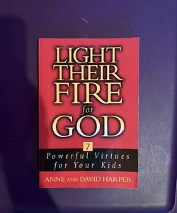 Light Their Fire for God