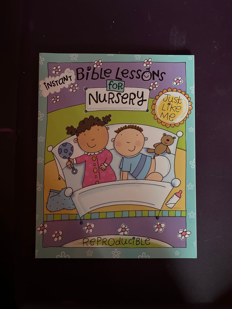 Instant Bible Lessons for Nursery: Just Like Me