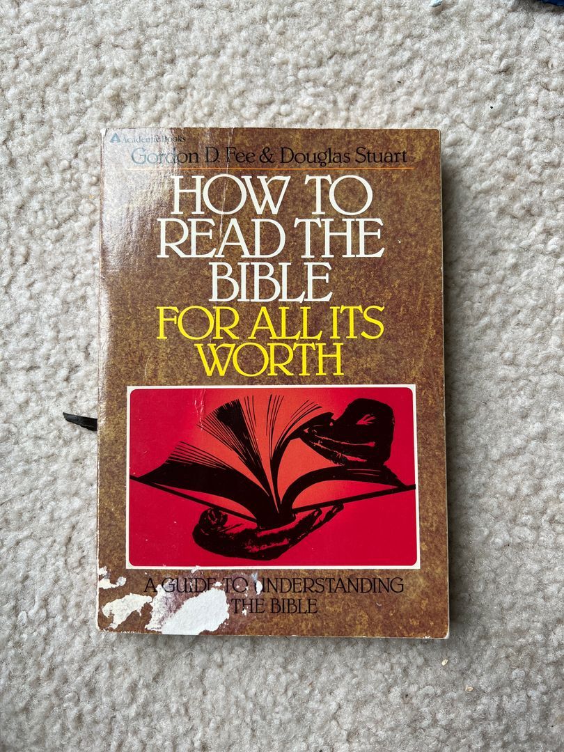 How to Read the Bible for All Its Worth