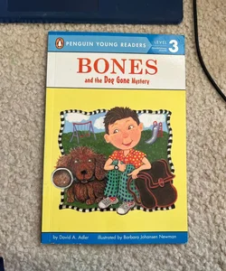 Bones and the Dog Gone Mystery