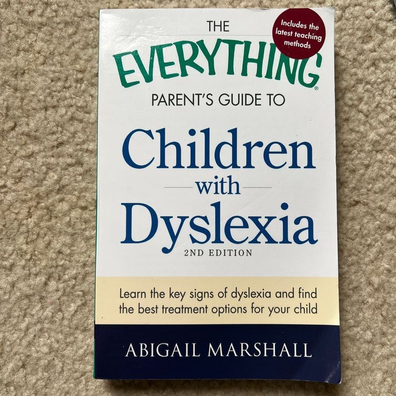 Everything Parent's Guide to Children with Dyslexia