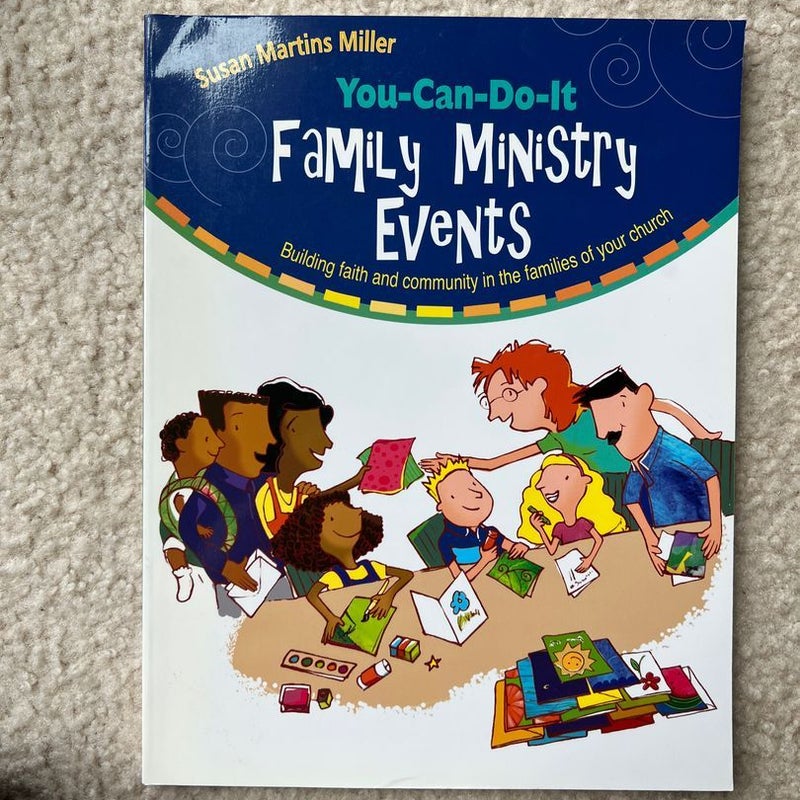 You-Can-Do-It Family Ministry Events