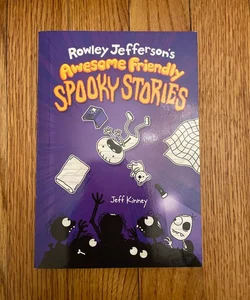 Rowley Jefferson’s Awesome Friendly Spooky Stories