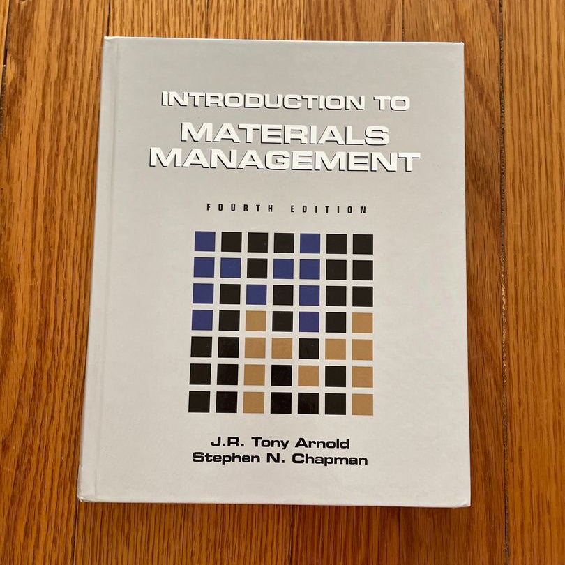 Introduction to materials management 4th edition by J.R. Tony Arnold and Stephen N. Chapman