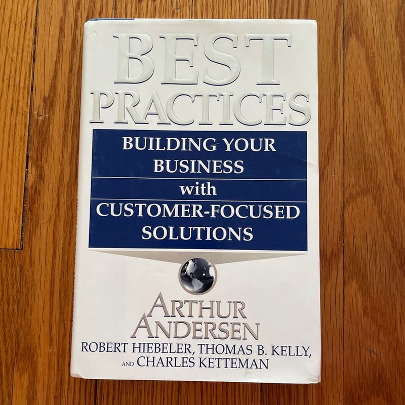 Best Practices Building Businesse with Customer-Focused Solutions 