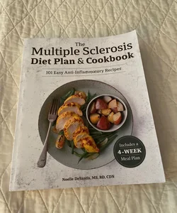 The Multiple Sclerosis Diet Plan and Cookbook